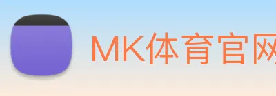 MK体育官网 Logo